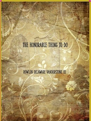 cover image of The Honorable Thing to Do